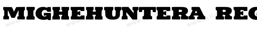 MigheHuntera Regular字体转换